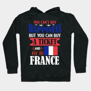 Ticket To France - Funny French Lover Gift Hoodie